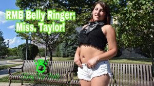 Miss. Taylor Belly Ringer